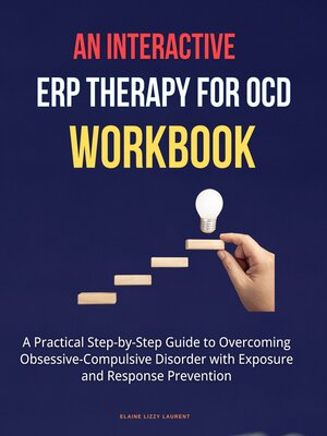 cover image of An Interactive ERP Therapy for OCD Workbook